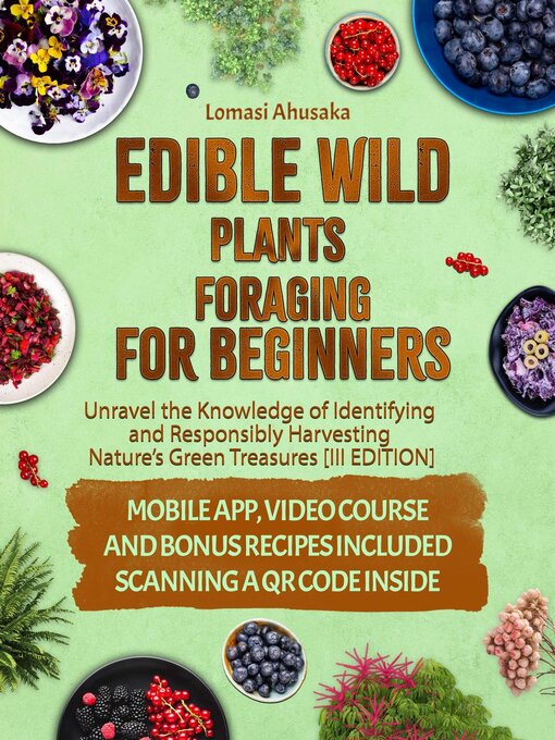 Title details for Edible Wild Plants Foraging for Beginners by Lomasi Ahusaka - Available